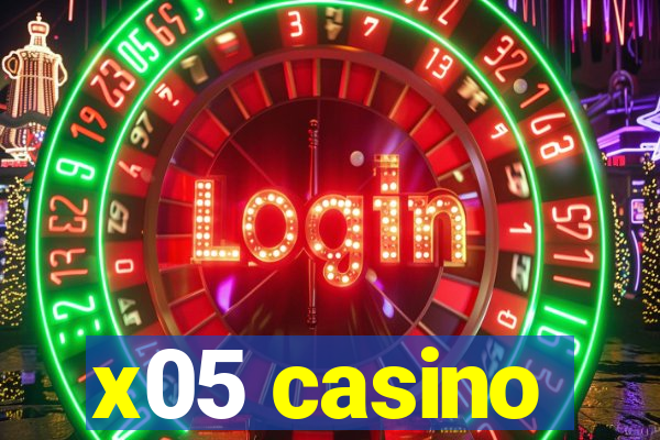 x05 casino